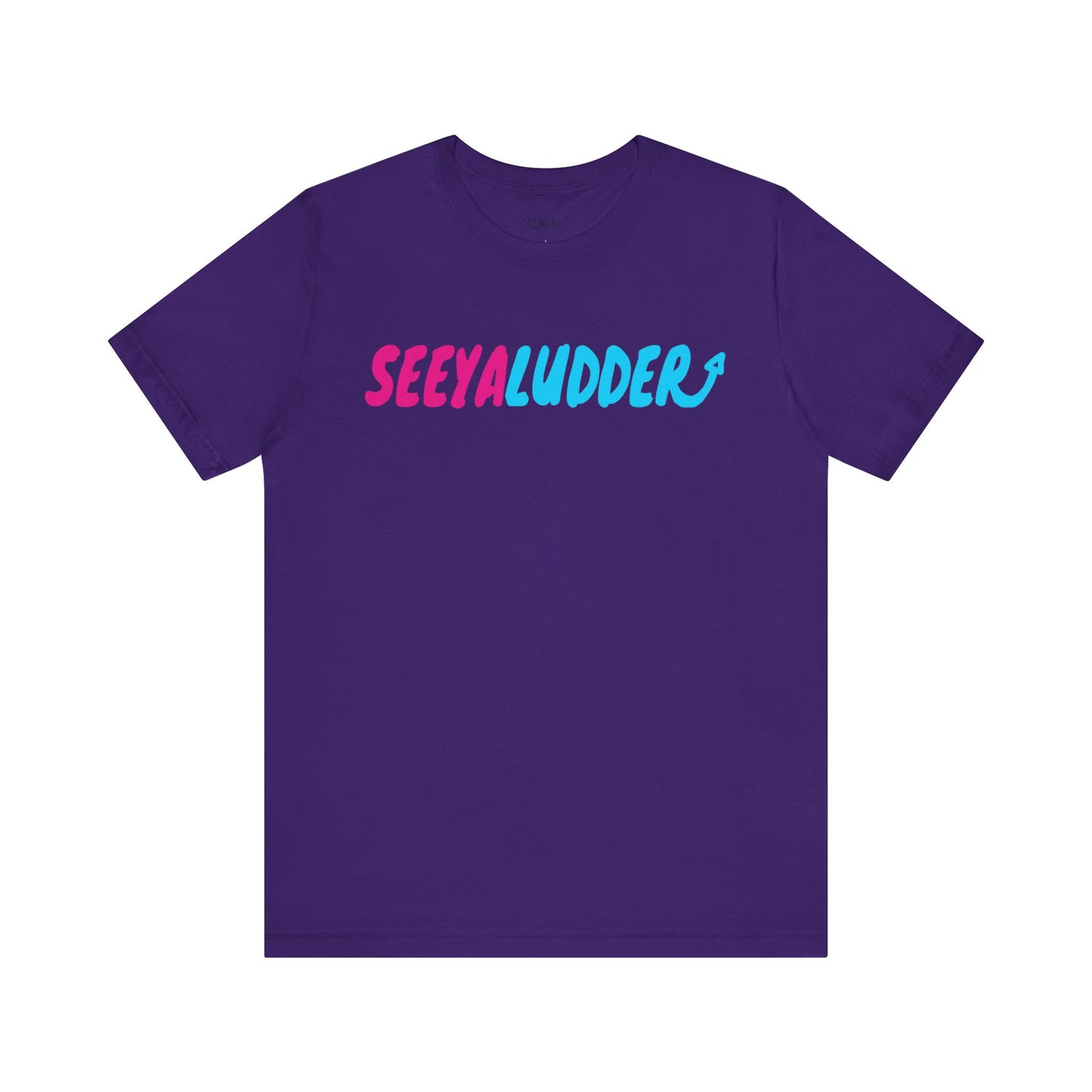 SEEYALUDDER T-shirt (Adults)